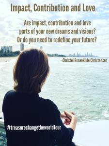 Impact, Contribution and Love - by Christel Rosenkilde Christensen